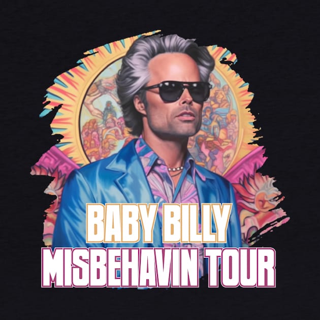 BABY BILLY MISBEHAVIN TOUR by Pixy Official
